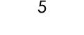 5