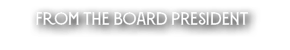 From The Board President
